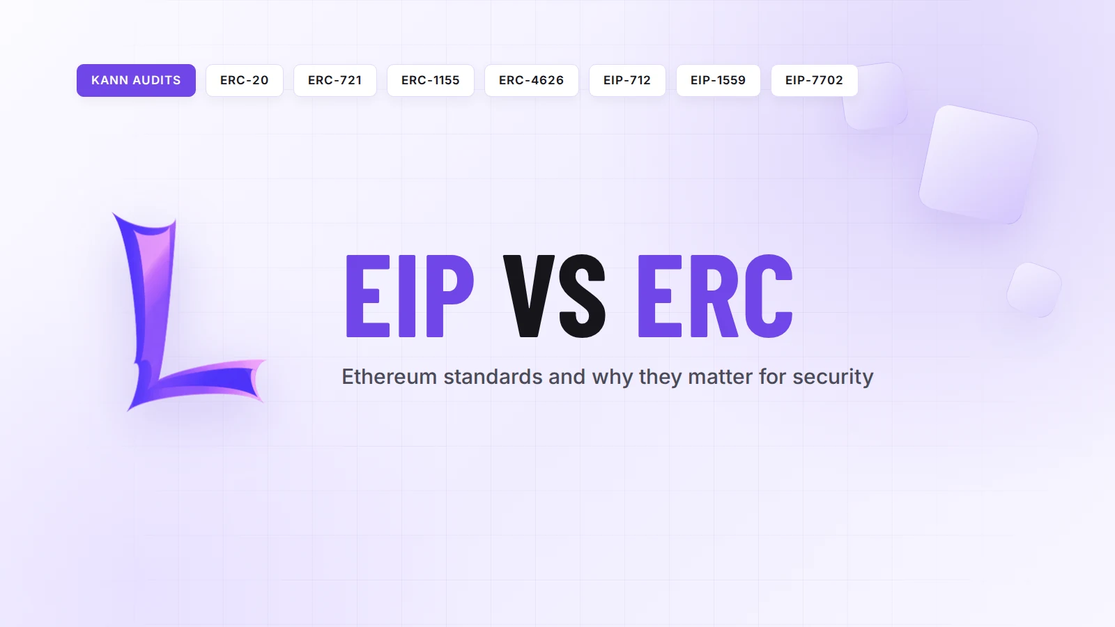 EIP vs ERC, how Ethereum standards work and why they matter for security, Kann Audits