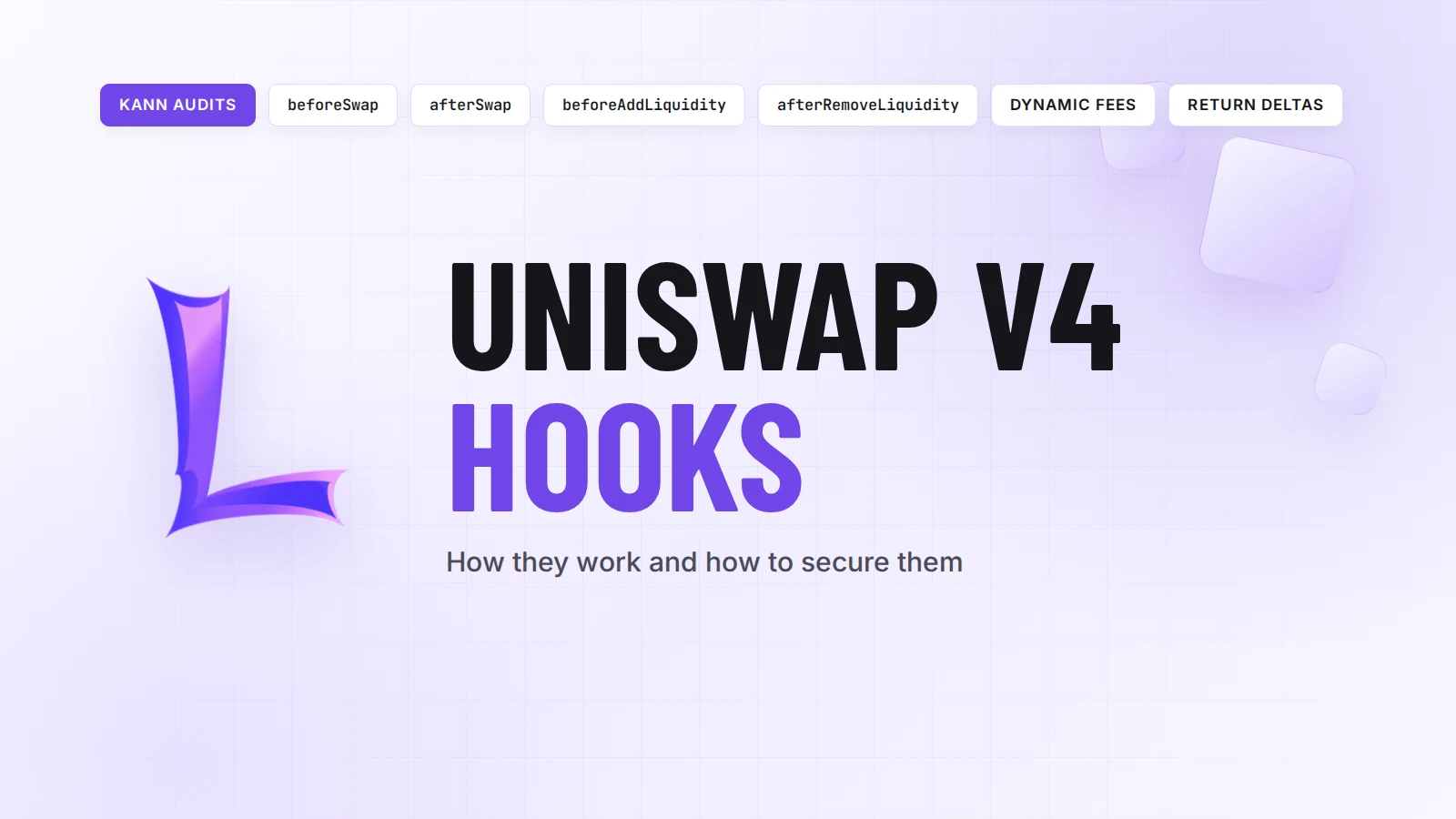 What are Uniswap v4 hooks, how they work and how to secure them, Kann Audits